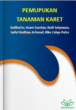 Cover Pemupukan Tanaman Karet